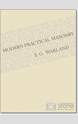 Modern Practical Masonry by E.G. Warland