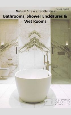 Natural Stone - Installation in Bathrooms, Shower Enclosures & Wet Rooms